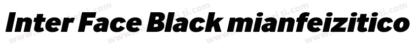 Inter Face Black mianfeiziticom字体转换